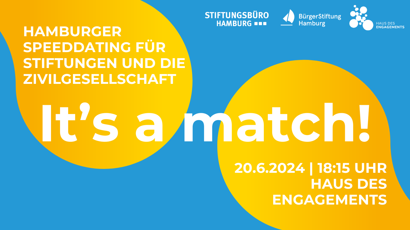 „It’s a match!“ – 2. Hamburger Speeddating für Stiftungen und die Zivilgesellschaft